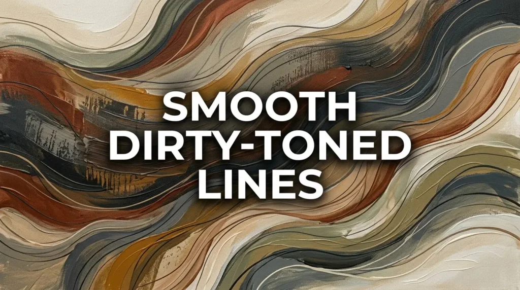 Smooth Dirty-Toned Lines 