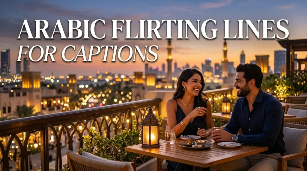 Arabic Flirting Lines For Captions
