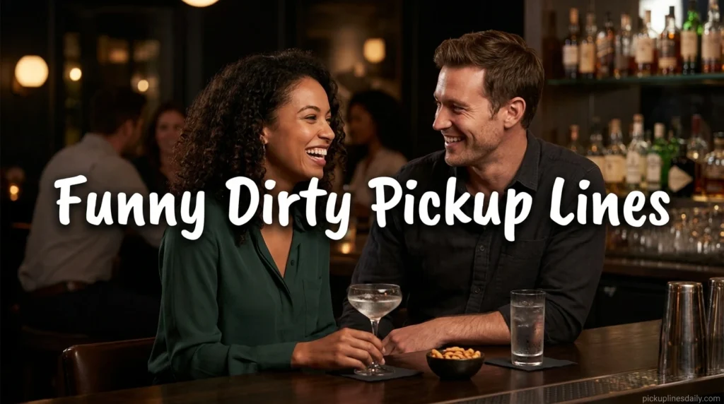 Funny Dirty Pickup Lines