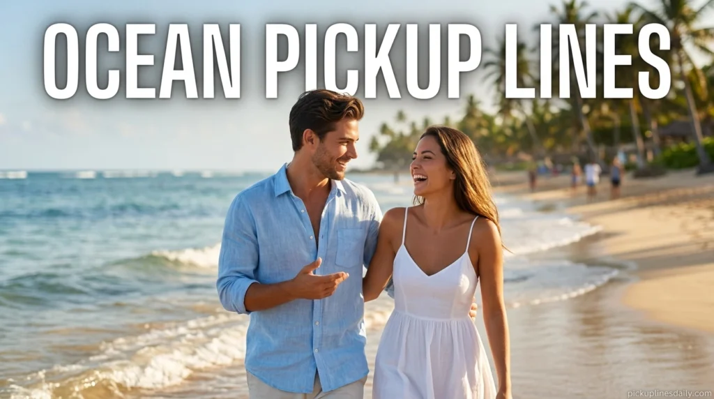 Ocean Pickup Lines
