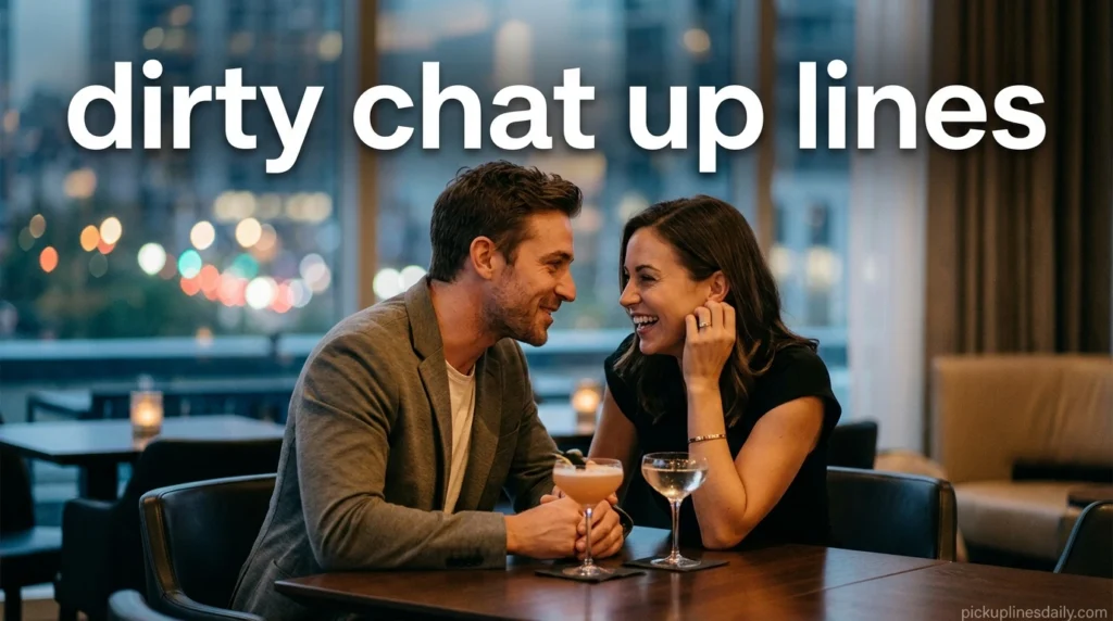 dirty chat up lines